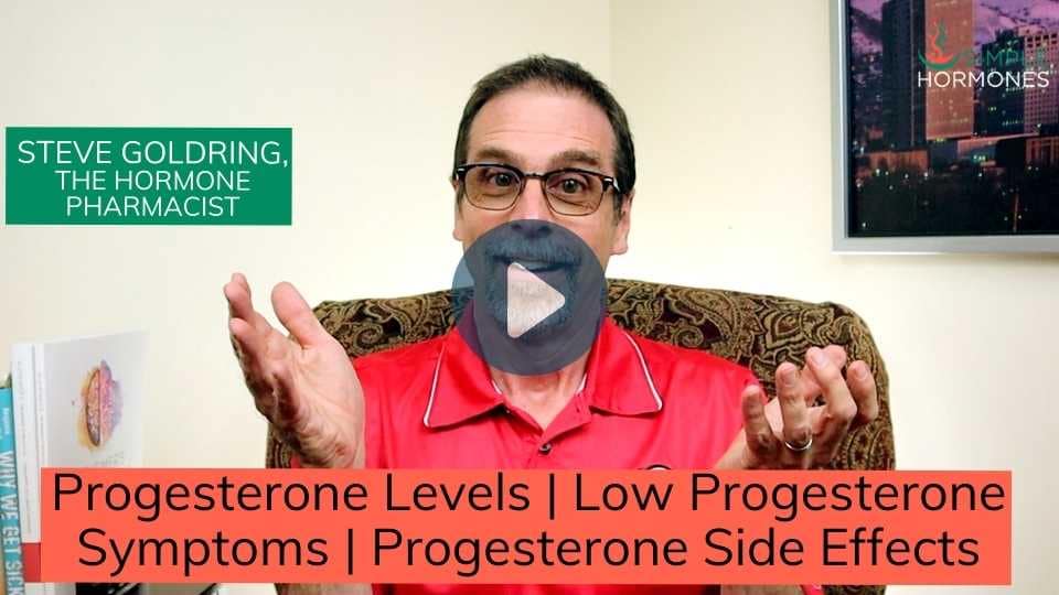 PROGESTERONE NATURAL FUNCTION LEVELS SIDE EFFECTS intelligence overview